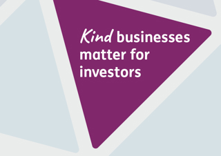Kind businesses matter for investors